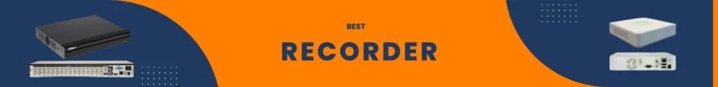 Types of Recorders For CCTV Cameras