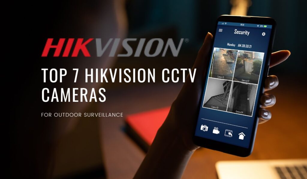 Top 7 Hikvision CCTV Cameras